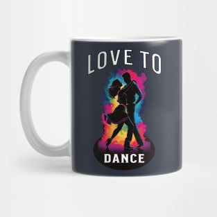 Love to dance Mug